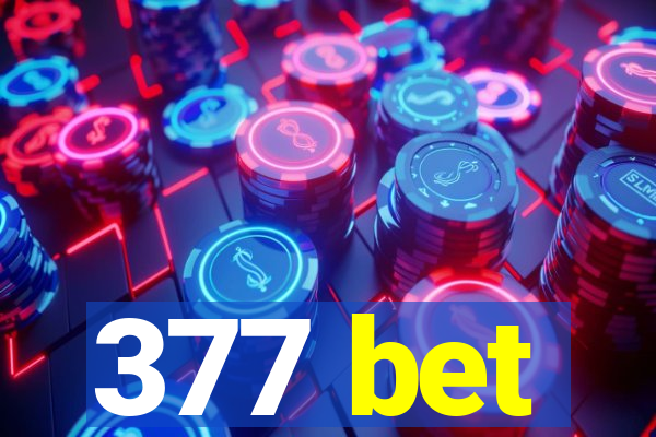 377 bet